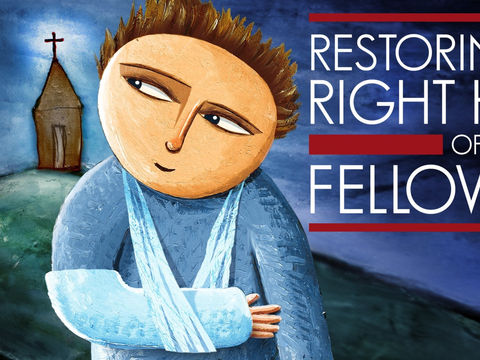 Restoring The Right Hand of Fellowship