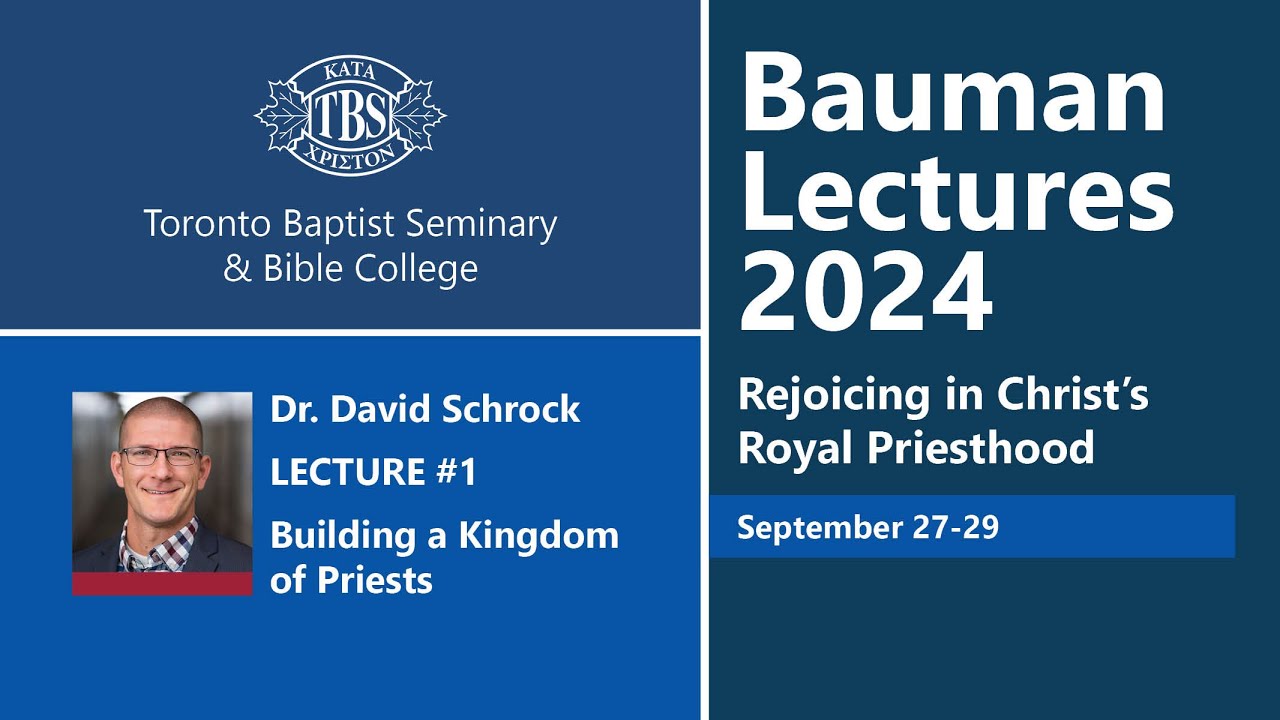 TBS Bauman Lectures 2024 - Lecture #1 - Building a Kingdom of Priests