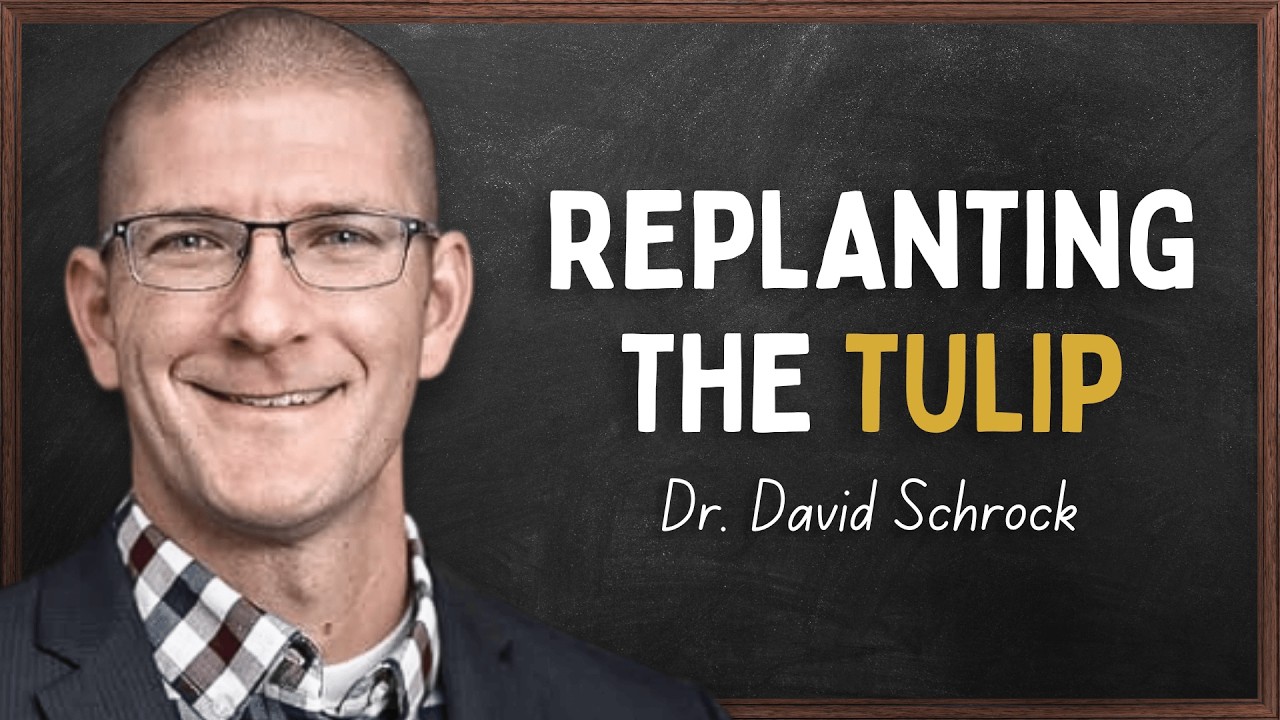 Replanting the Tulip | Dr. David Schrock | The Chalkboard Sessions