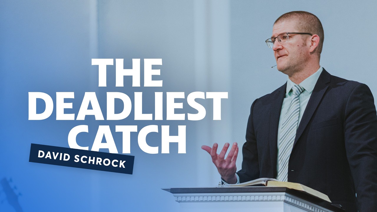 The Deadliest Catch | David Schrock | Grimké Chapel